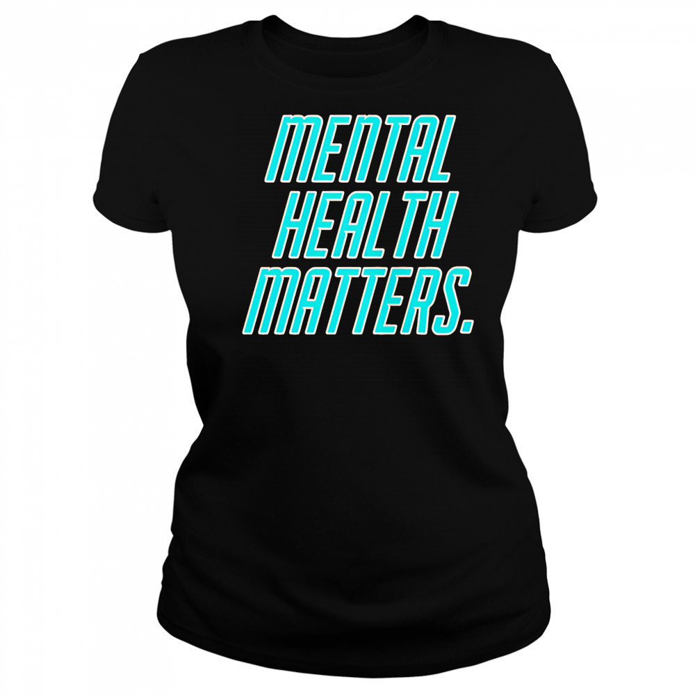Mental health matters shirt Women's T-shirt