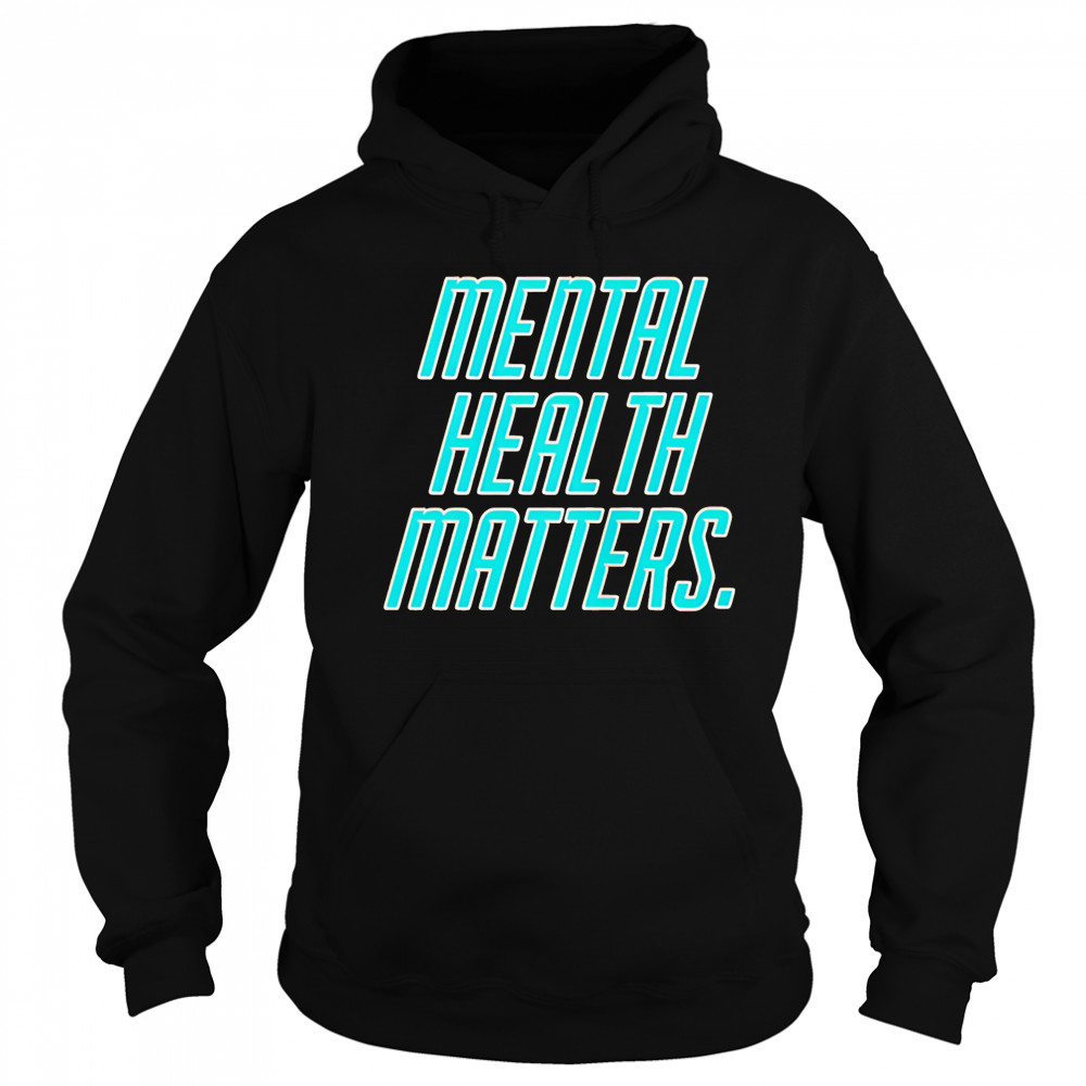 Mental health matters shirt Sweatshirt