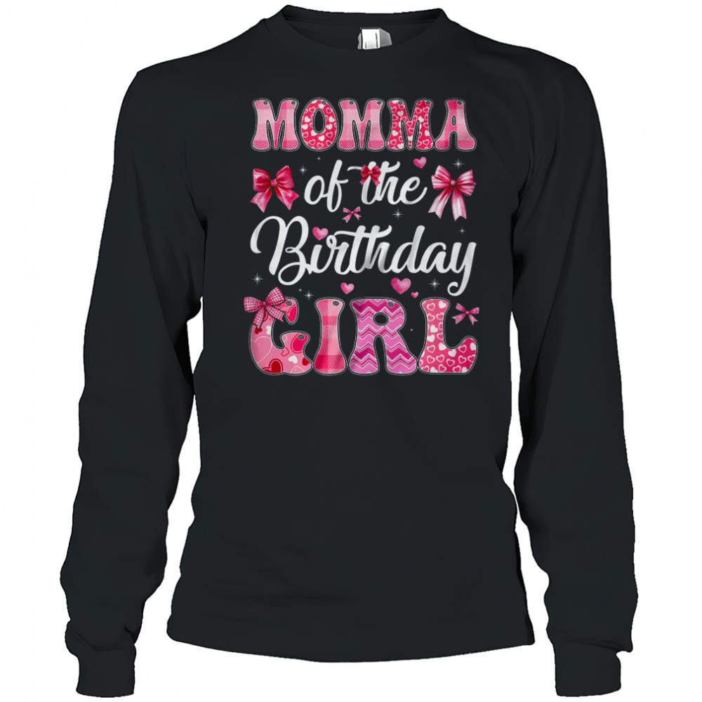 Momma Of The Birthday Girl Family Pink Coquette Bow shirt Long Sleeved
