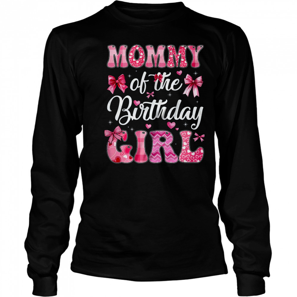 Mommy Of The Birthday Girl Family Pink Coquette Bow shirt Long Sleeved