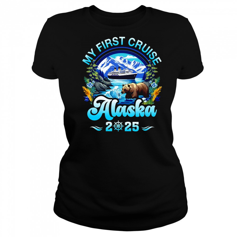 My First Cruise Alaska 2025 Family Friend Cruisin Together shirt Women's T-shirt