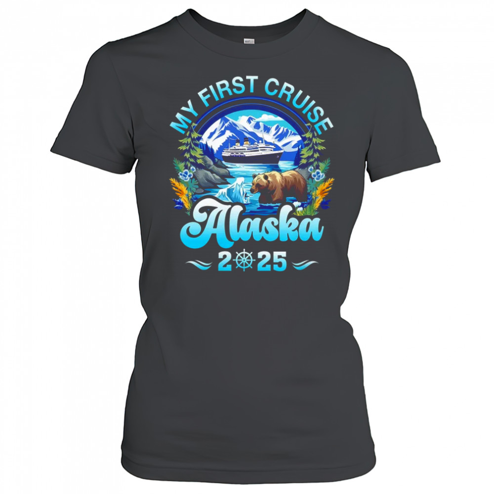 My First Cruise Alaska 2025 Family Friend Cruisin Together shirt Women's T-shirt