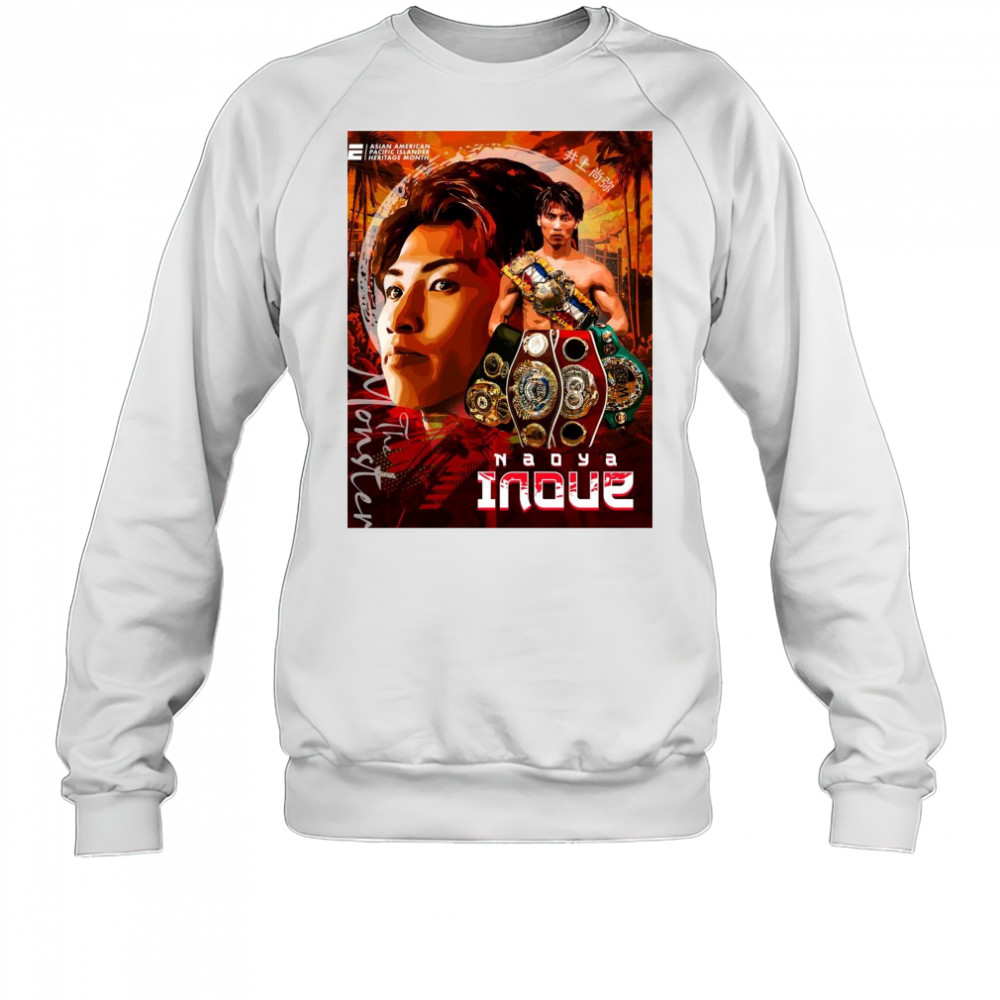 Naoya Inoue The Monster Asian American Pacific Islander Heritage Month Art t-shirt Sweatshirt