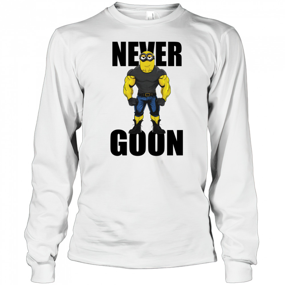 Never Goon Minions Long Sleeved