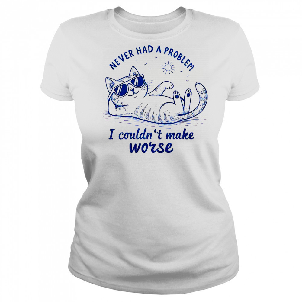 Never Had A Problem I Couldn’t Make Worse Cat Summer T-Shirt Women's T-shirt