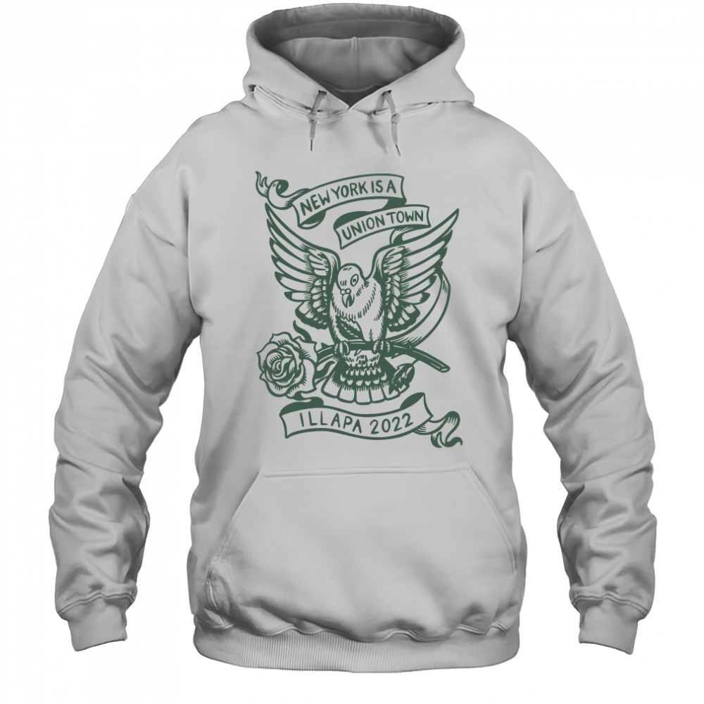 New York Is A Union Town Illapa 2022 Hoodie