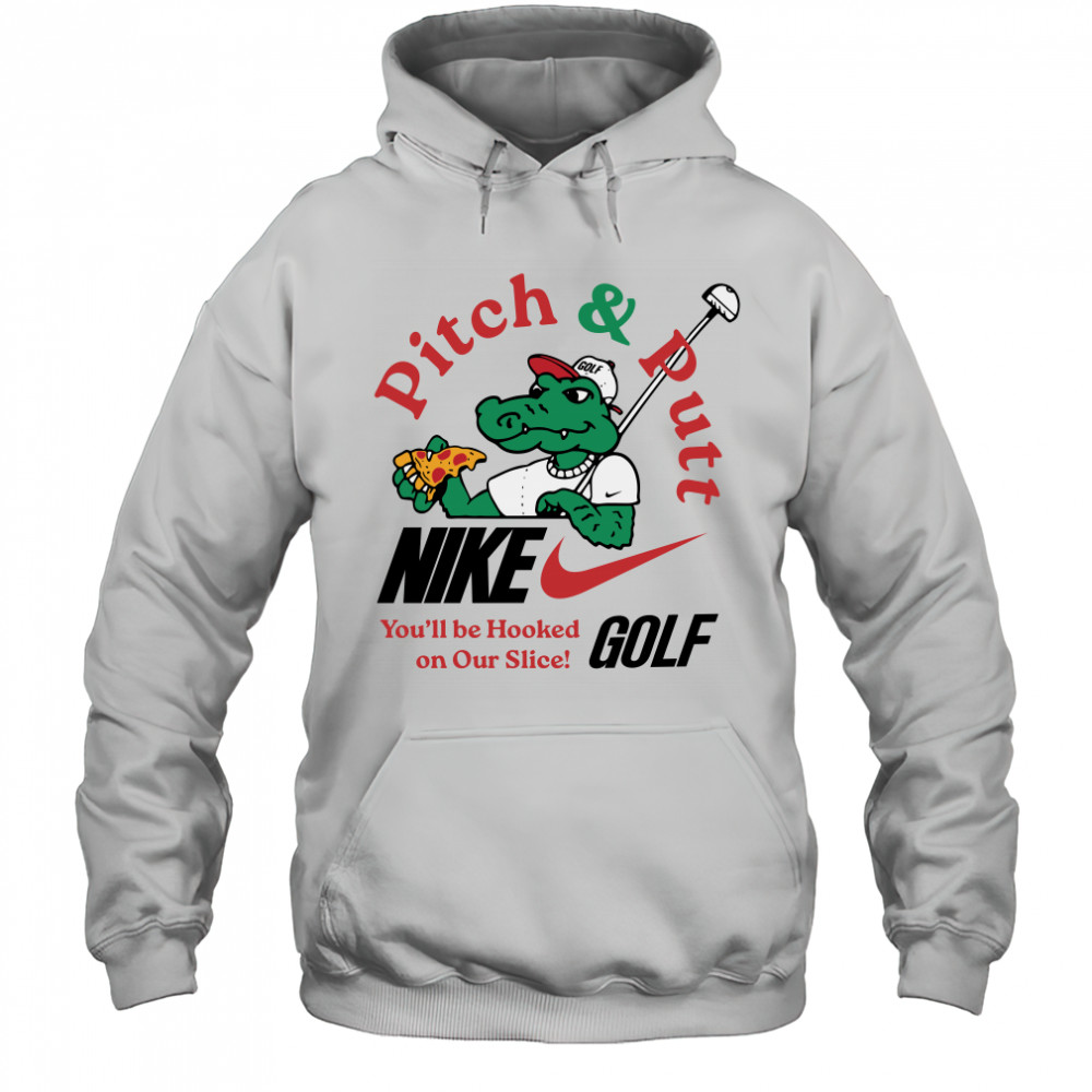 Nike Pitch & Putt You’ll Be Hooked On Our Slice Golf Hoodie