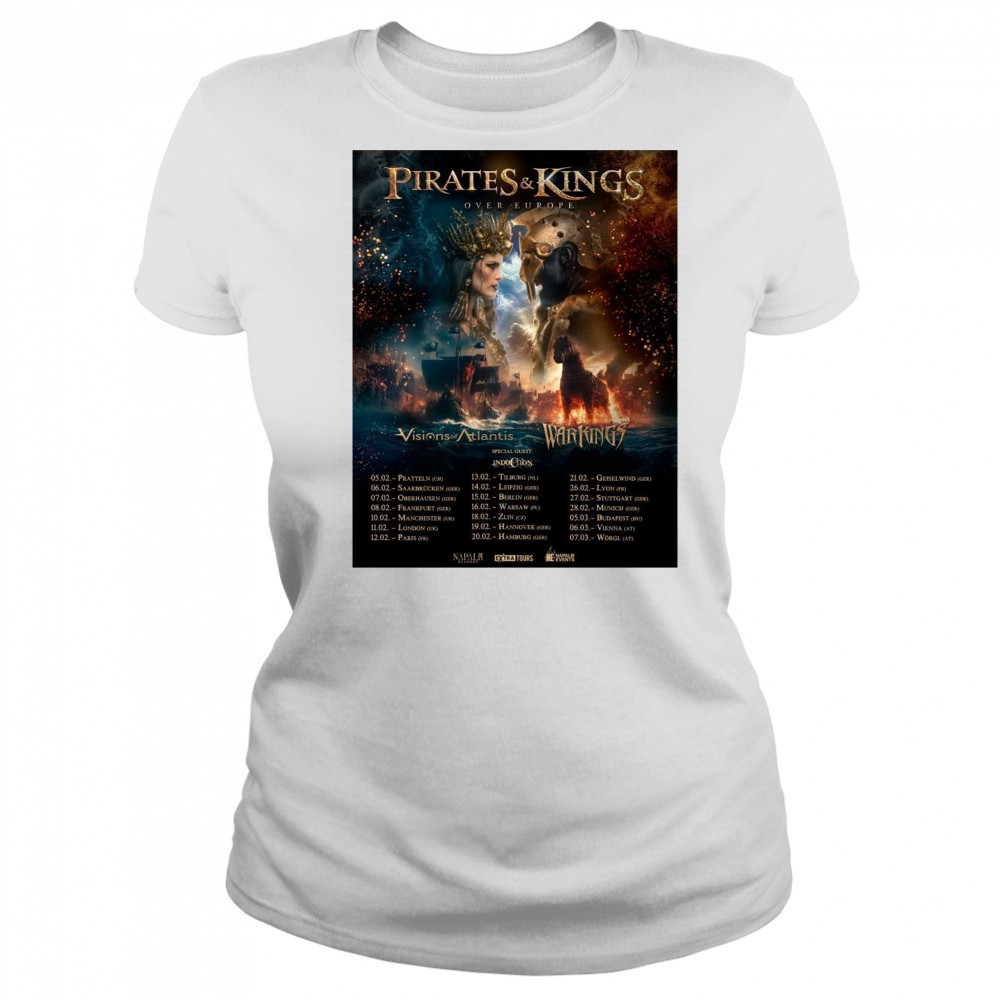 Pirates & Kings Over Europe Visions of Atlantis Warkings 05.02 Pratteln 06.02 Saarbrücken 07.02 Oberhausen t-shirt Women's T-shirt