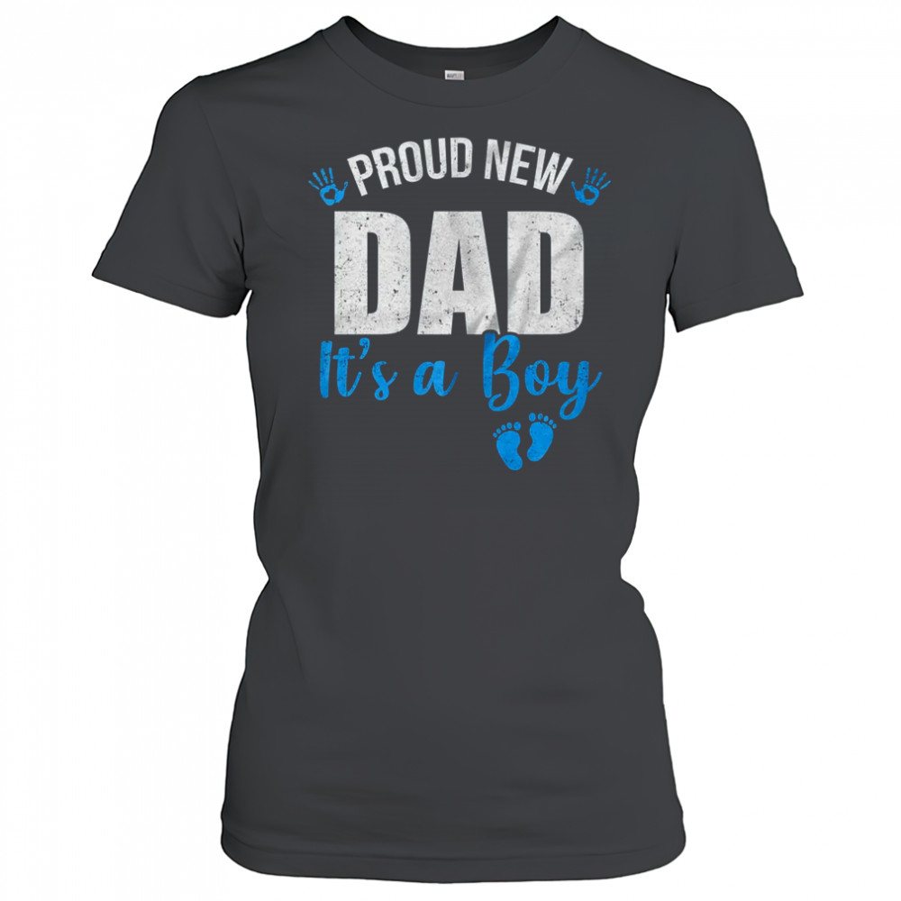 Proud New Dad It's A Boy Father To Be Soon To Be Dad 2025 shirt Women's T-shirt