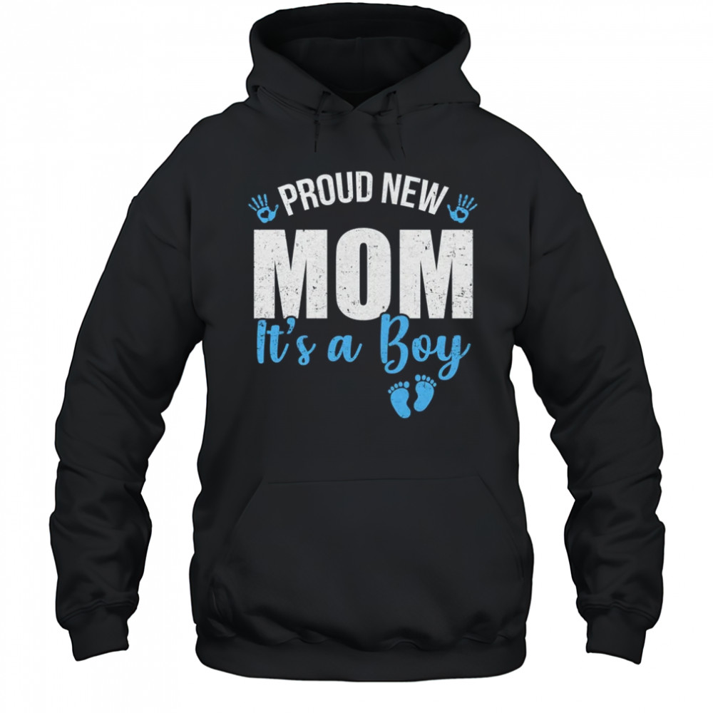 Proud New Mom It's A Boy Mother To Be Soon To Be Mom 2025 shirt Hoodie