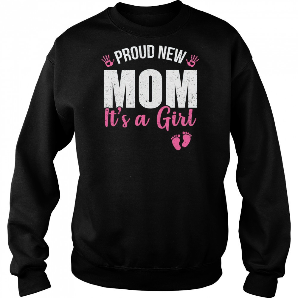 Proud New Mom It's A Girl Mother To Be Soon To Be Mom 2025 shirt Hoodie