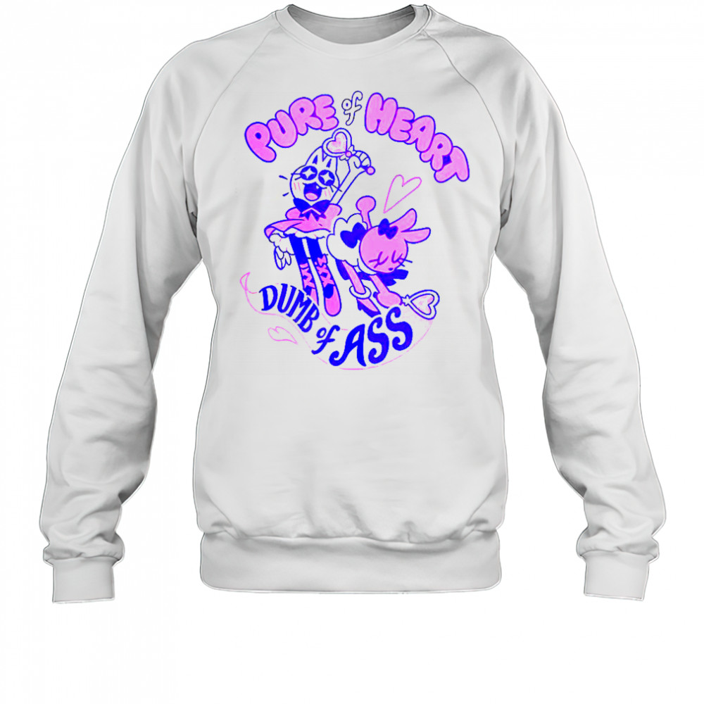 Pure Of Heart Dumb Of Ass Giraffalope T-Shirt Sweatshirt