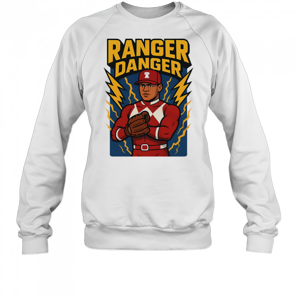 Ranger Danger Phillies baseball shirt Sweatshirt