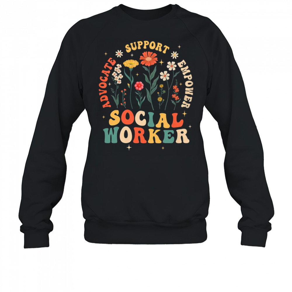 Retro Social Worker Vintage Floral Boho Social Work Life shirt Sweatshirt