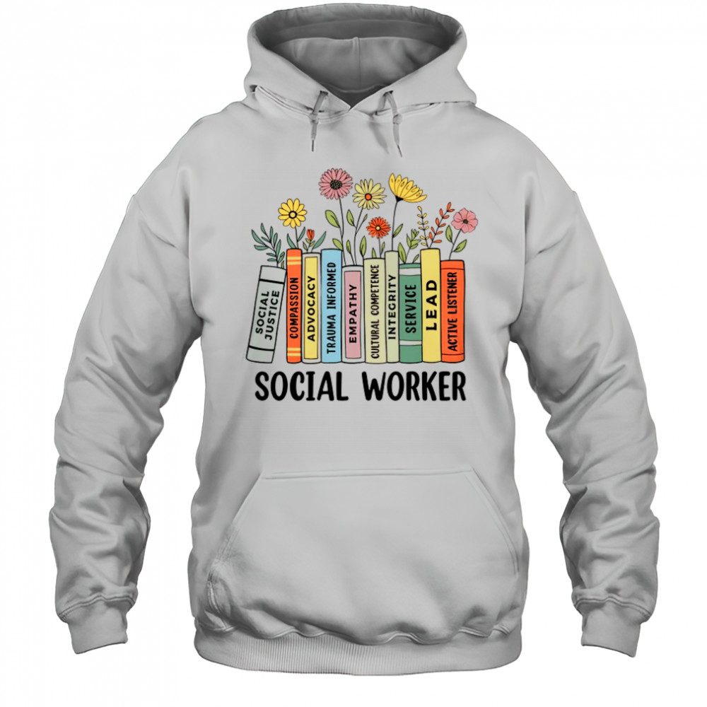 Retro Social Worker Wildflowers Advocate Social Justice shirt Hoodie