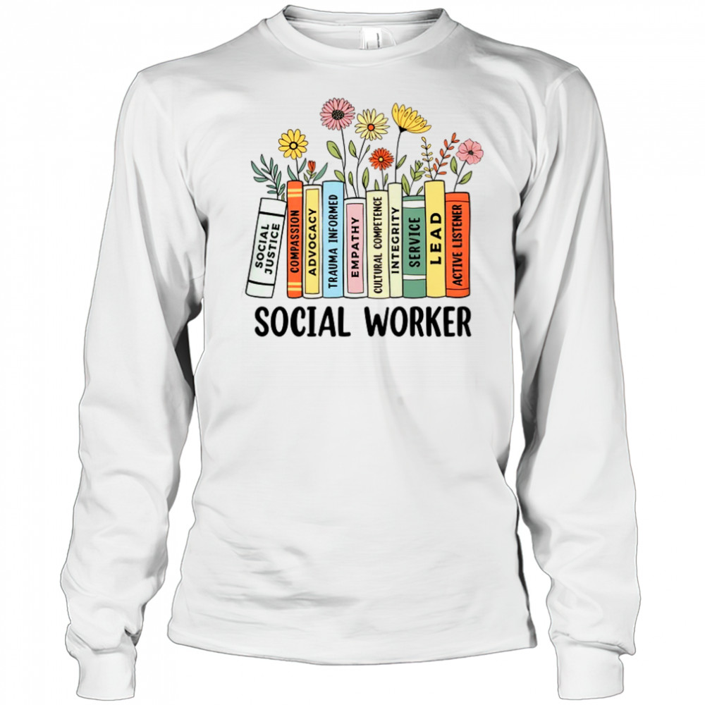 Retro Social Worker Wildflowers Advocate Social Justice shirt Long Sleeved