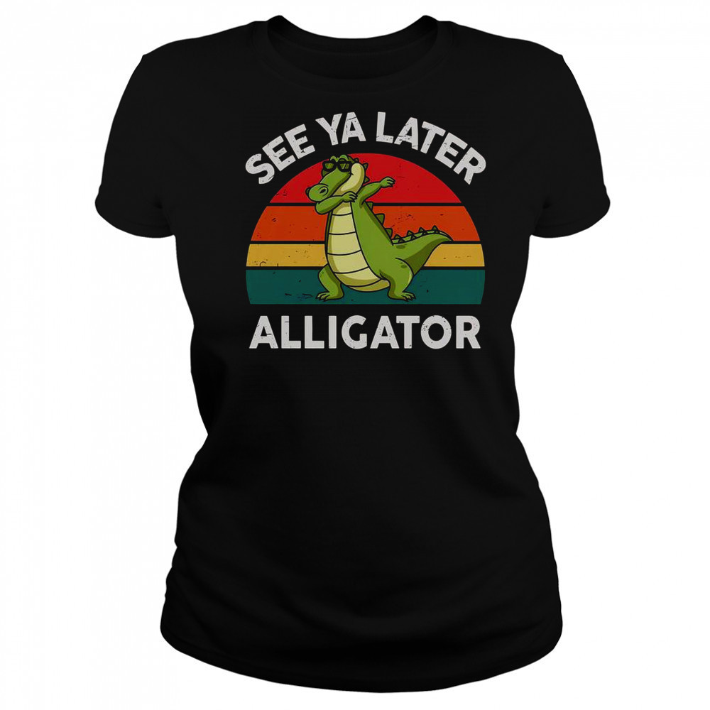 See Ya Later Alligator Florida Gator Crocodile T-Shirt Women's T-shirt