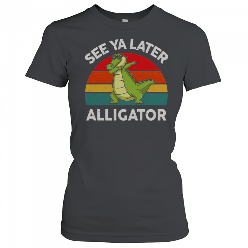 See Ya Later Alligator Florida Gator Crocodile T-Shirt Women's T-shirt