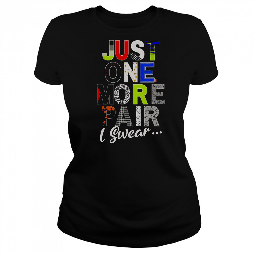 Sneaker Head Just One More Pair I Swear T-Shirt Women's T-shirt