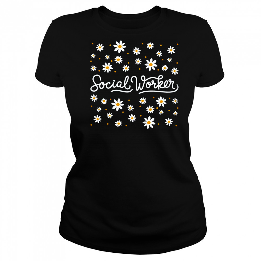 Social Worker Flower Floral Caseworker Social Work Month shirt Women's T-shirt