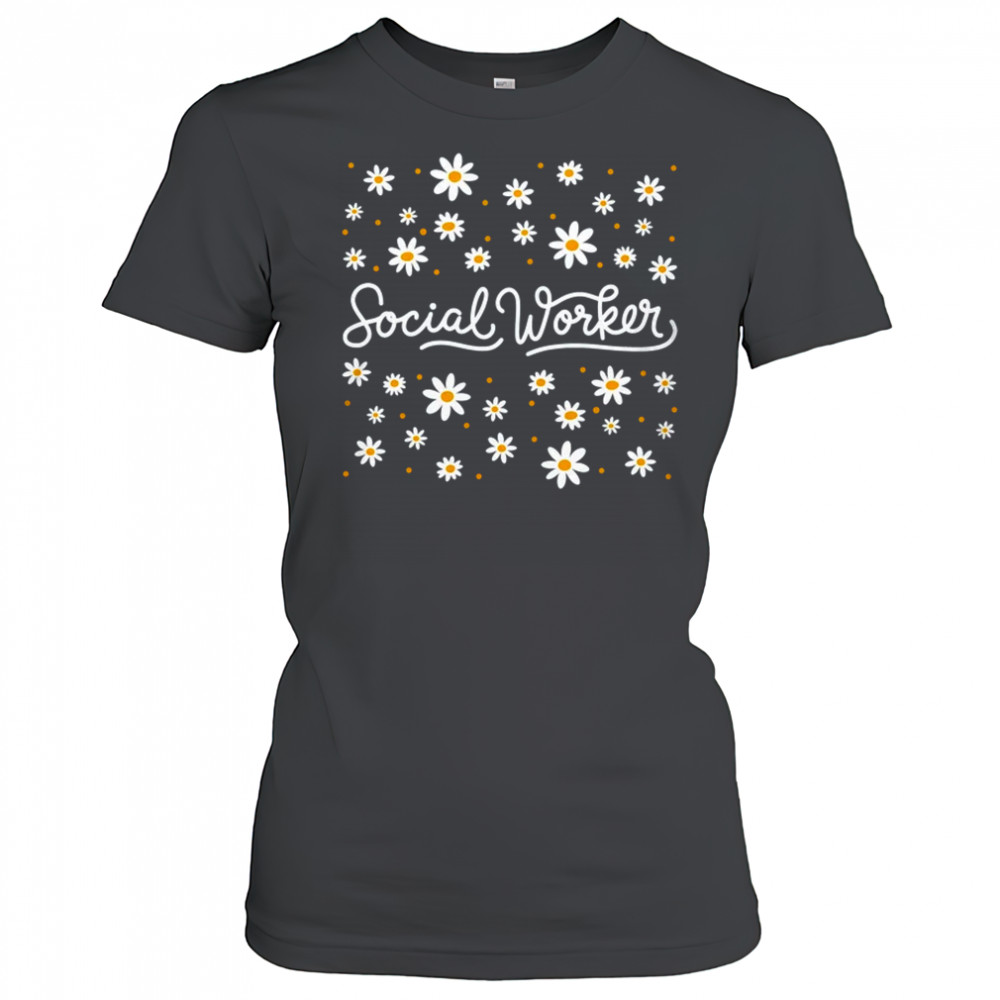 Social Worker Flower Floral Caseworker Social Work Month shirt Women's T-shirt