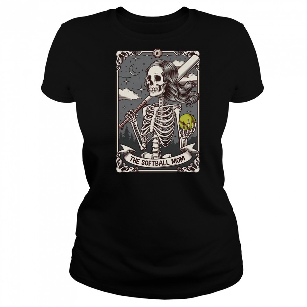 Softball Mom Tarot Card Skeleton Softball Mama Mothers Day shirt Women's T-shirt