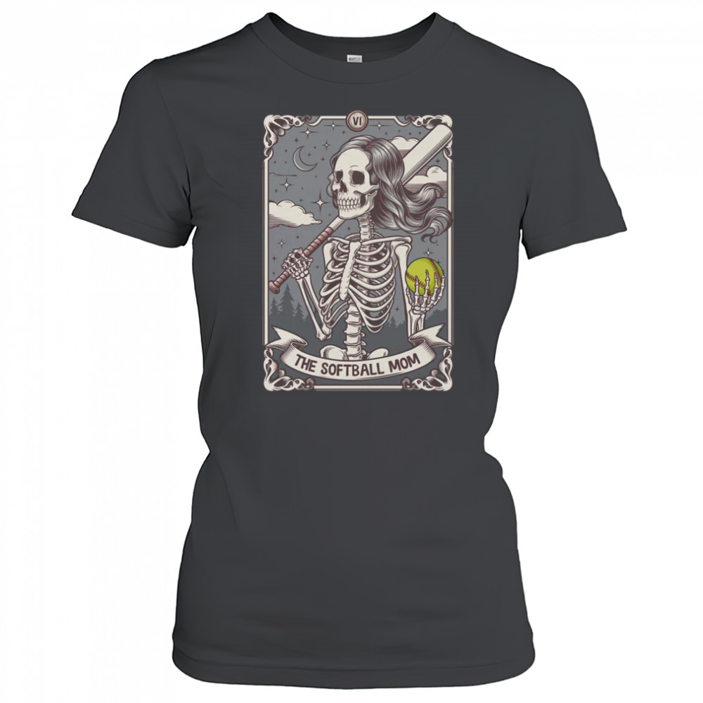 Softball Mom Tarot Card Skeleton Softball Mama Mothers Day shirt Women's T-shirt