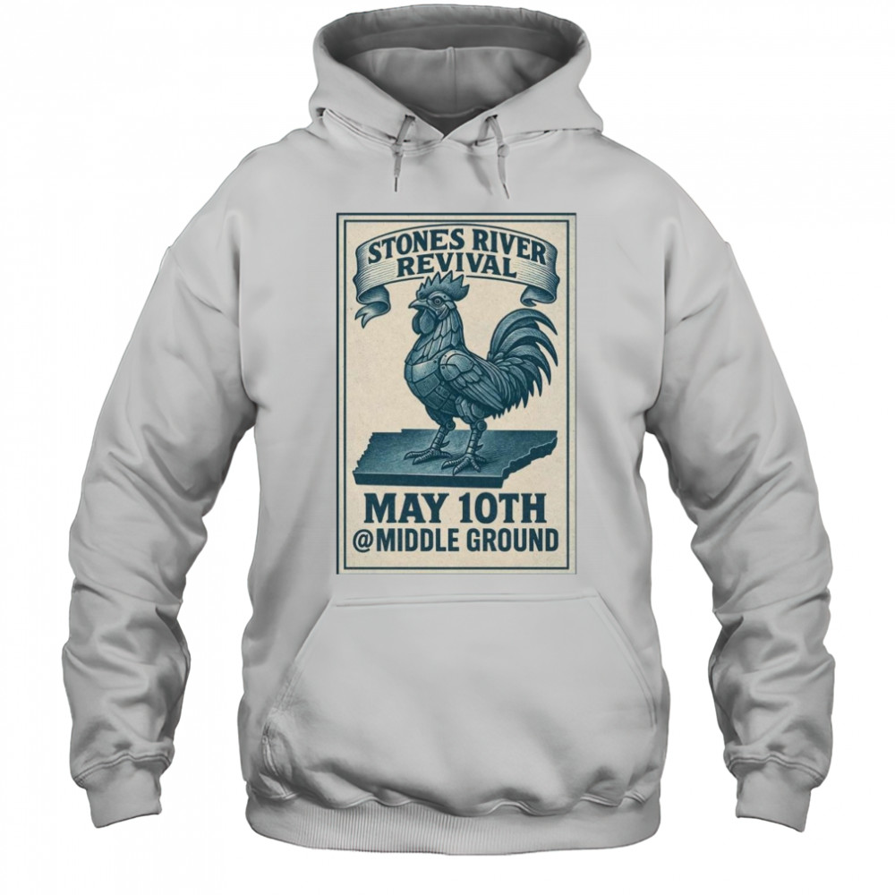Stones River Revival May 10 2025 Shirt Hoodie