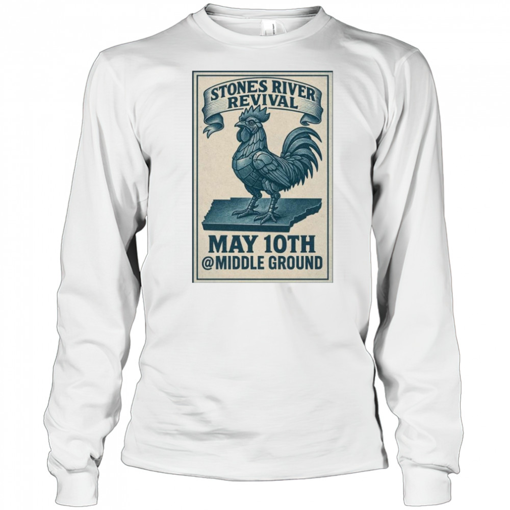 Stones River Revival May 10 2025 Shirt Long Sleeved