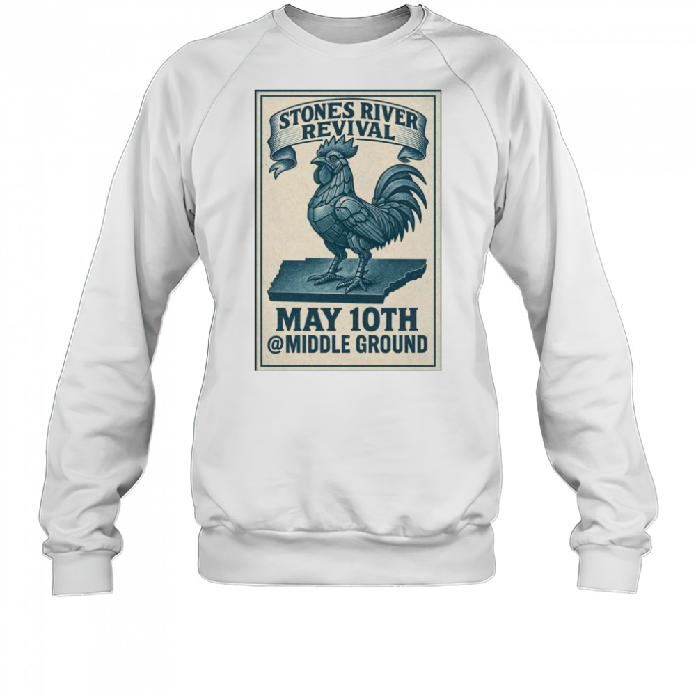 Stones River Revival May 10 2025 Shirt Sweatshirt
