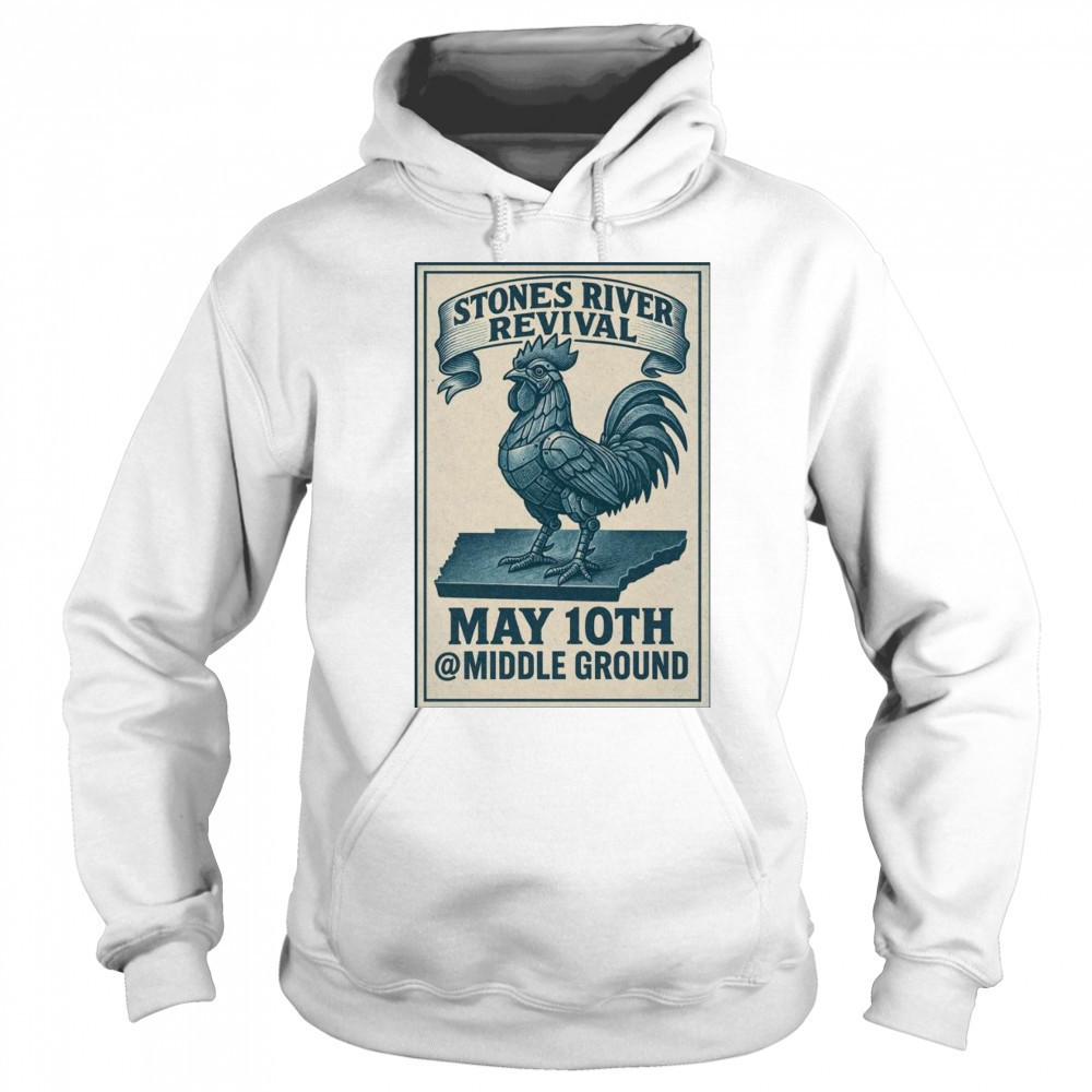 Stones River Revival May 10 2025 Shirt Sweatshirt