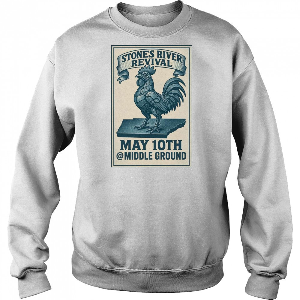 Stones River Revival May 10 2025 Shirt Hoodie