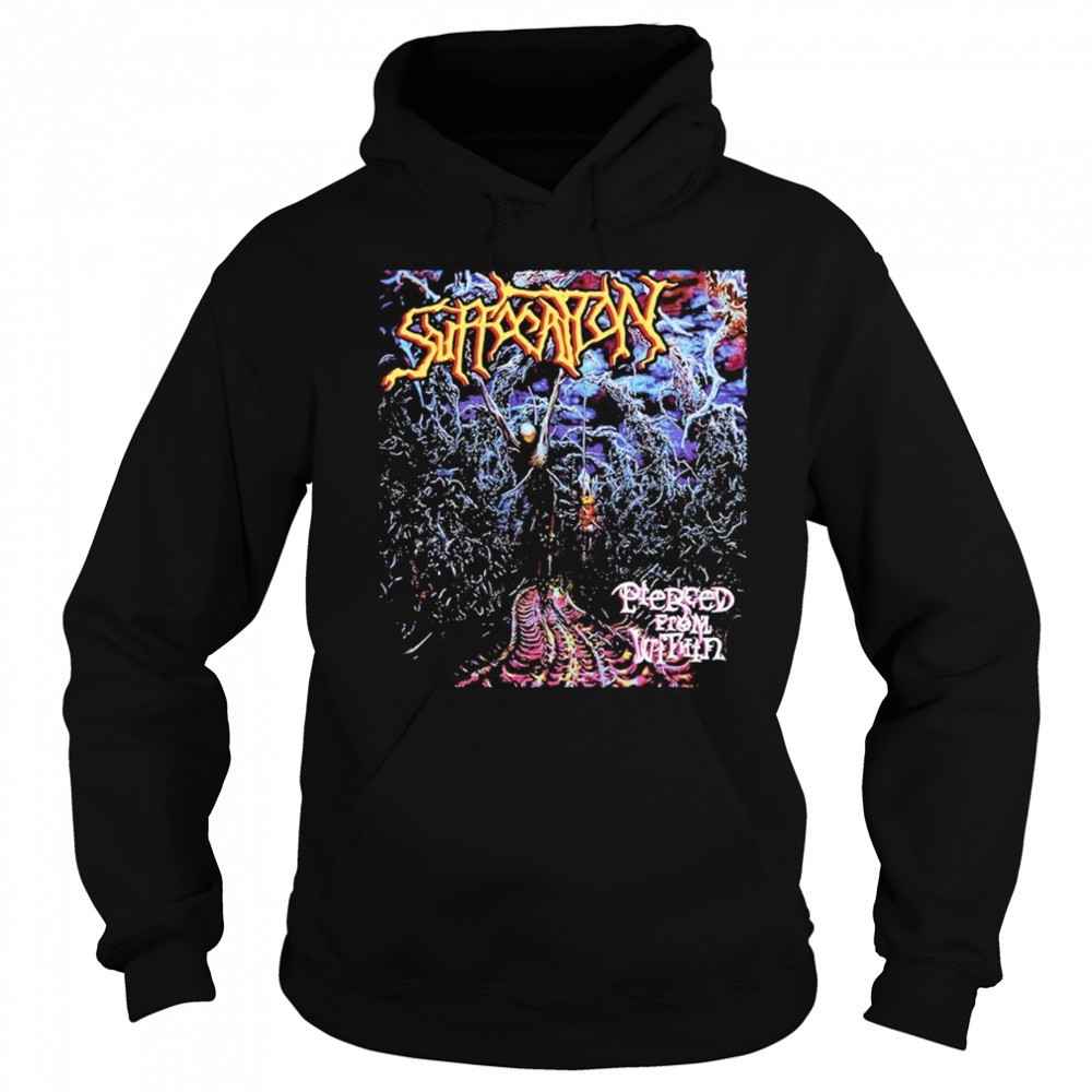 Suffocation Pierced From Within T-shirt Sweatshirt
