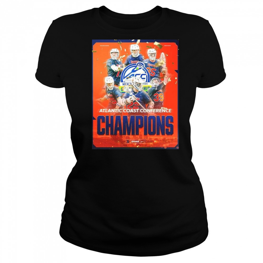 Syracuse Orange Men’s Lacrosse Is The Atlantic Coast Conference Champions 2025 Shirt Women's T-shirt