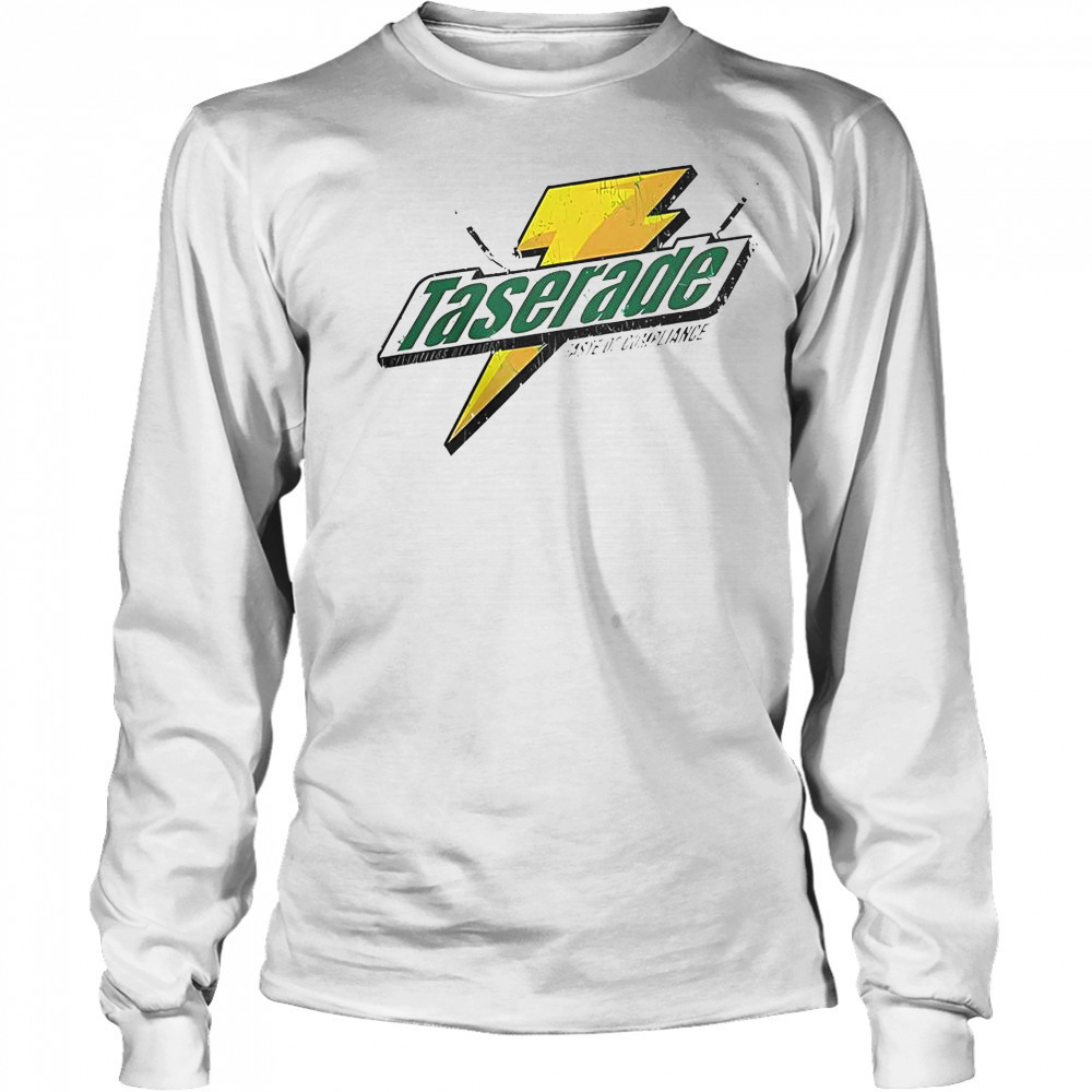 Taserade Taste Of Compliance T-Shirt Long Sleeved
