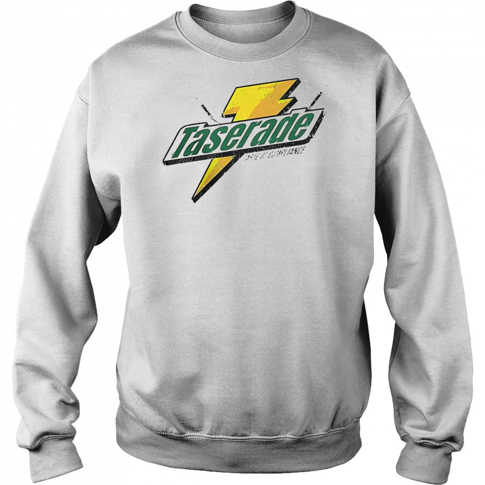 Taserade Taste Of Compliance T-Shirt Hoodie