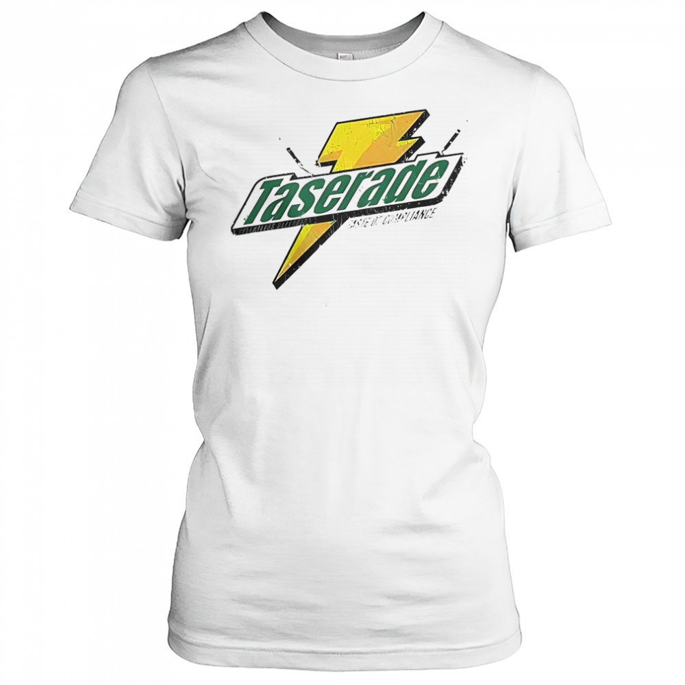 Taserade Taste Of Compliance T-Shirt Women's T-shirt