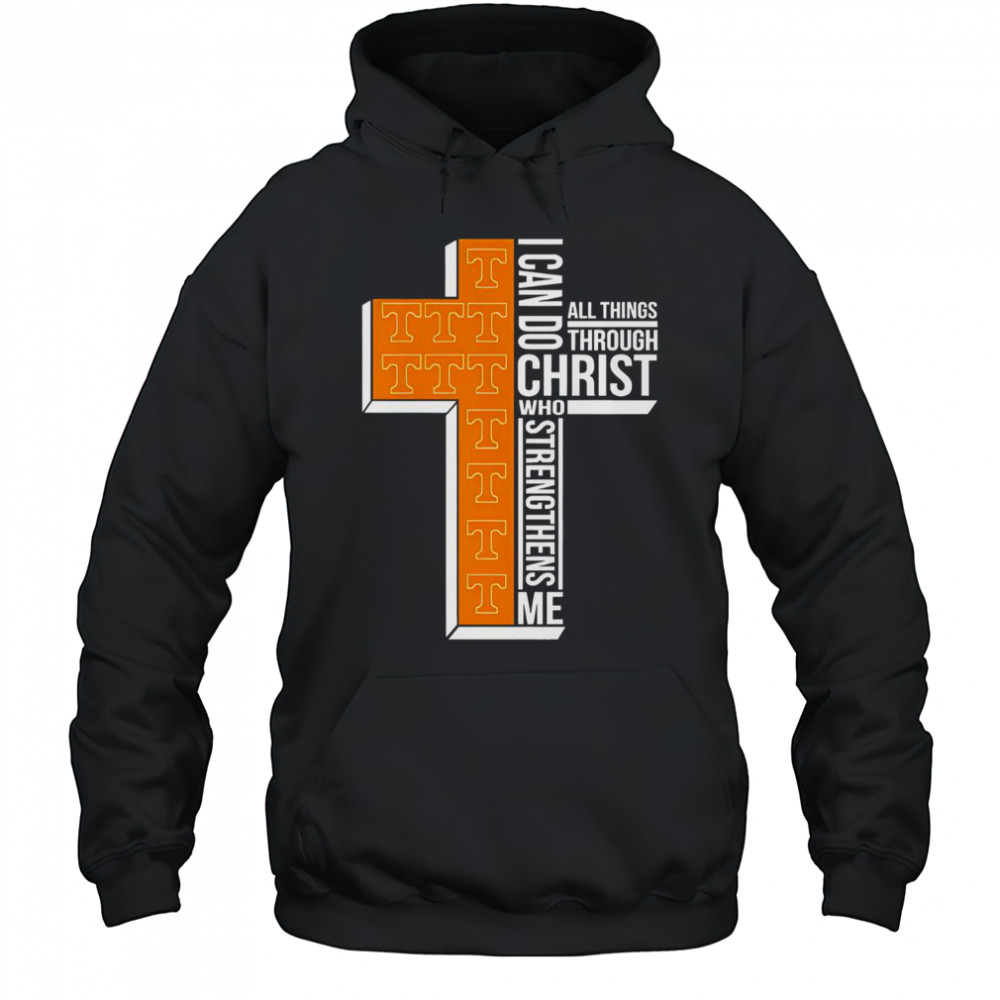Tennessee Volunteers Cross I Can Do All Things Through Christ Who Strengthens Me T-Shirt Hoodie