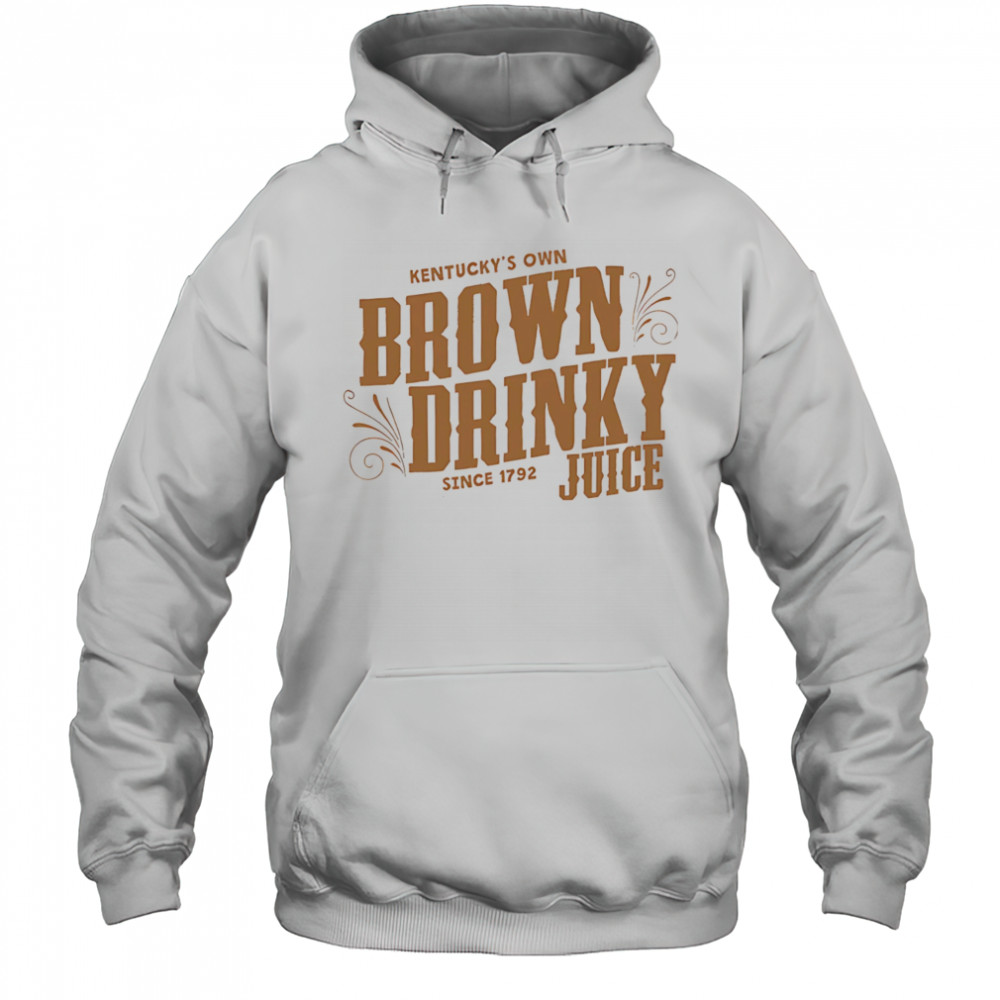 The Brown Drinky Juice Kentucky shirt Hoodie