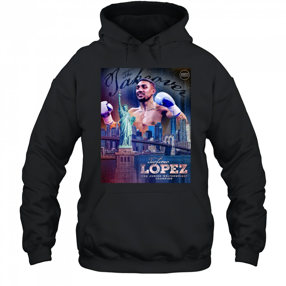 The Takeover Teofimo Lopez WBO Junior Welterweight Champion Poster t-shirt Hoodie