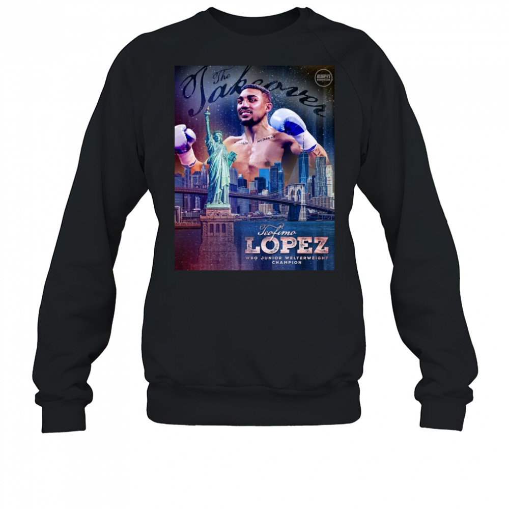 The Takeover Teofimo Lopez WBO Junior Welterweight Champion Poster t-shirt Sweatshirt