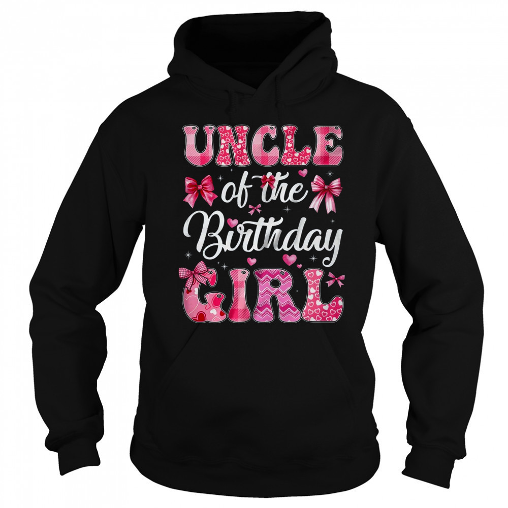 Uncle Of The Birthday Girl Family Pink Coquette Bow shirt Sweatshirt