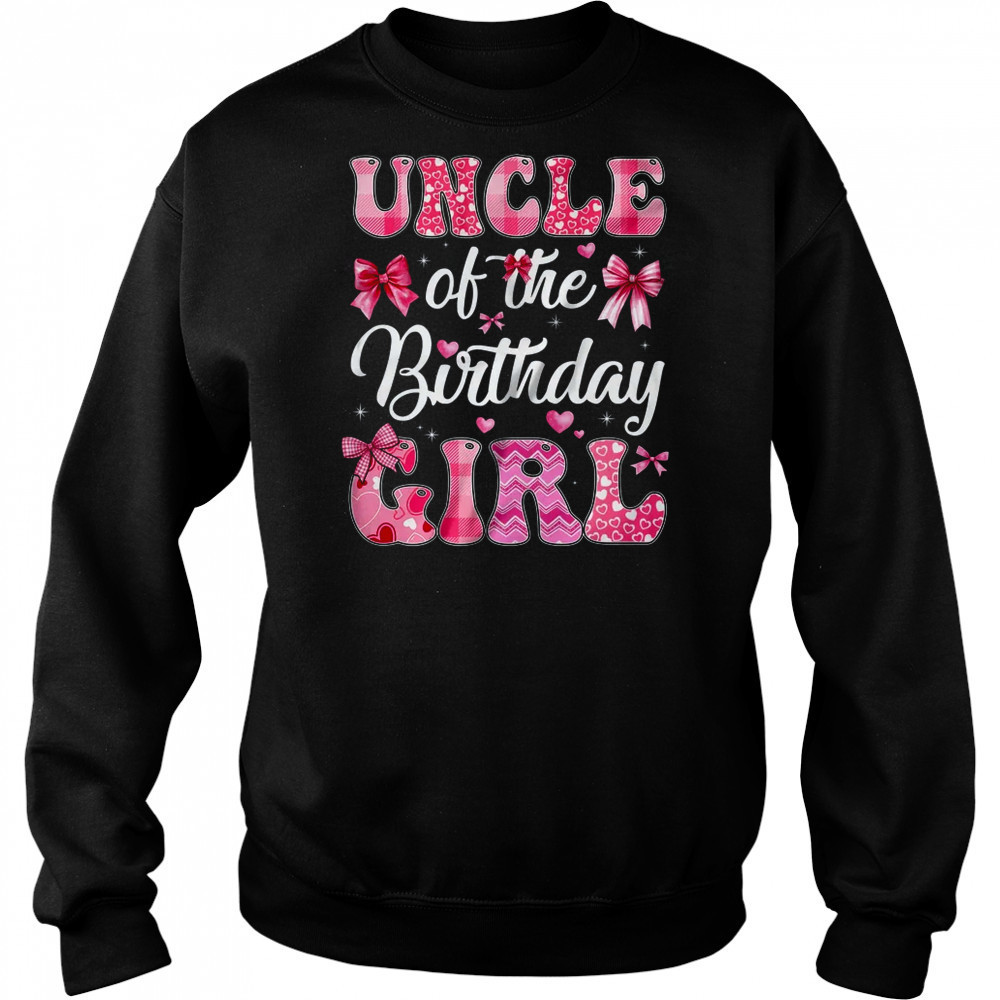 Uncle Of The Birthday Girl Family Pink Coquette Bow shirt Hoodie