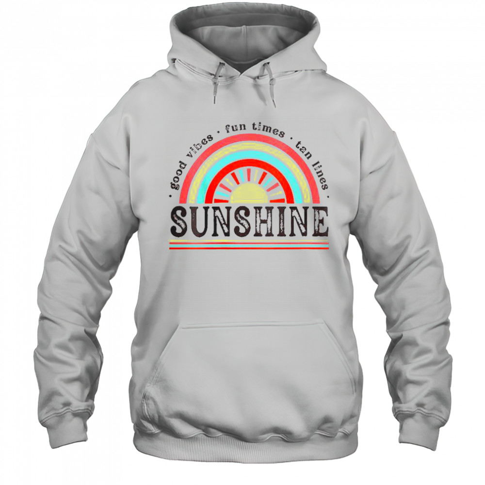 Vibe Fun Times Tan Lines Sunshine T-Shirt Hoodie