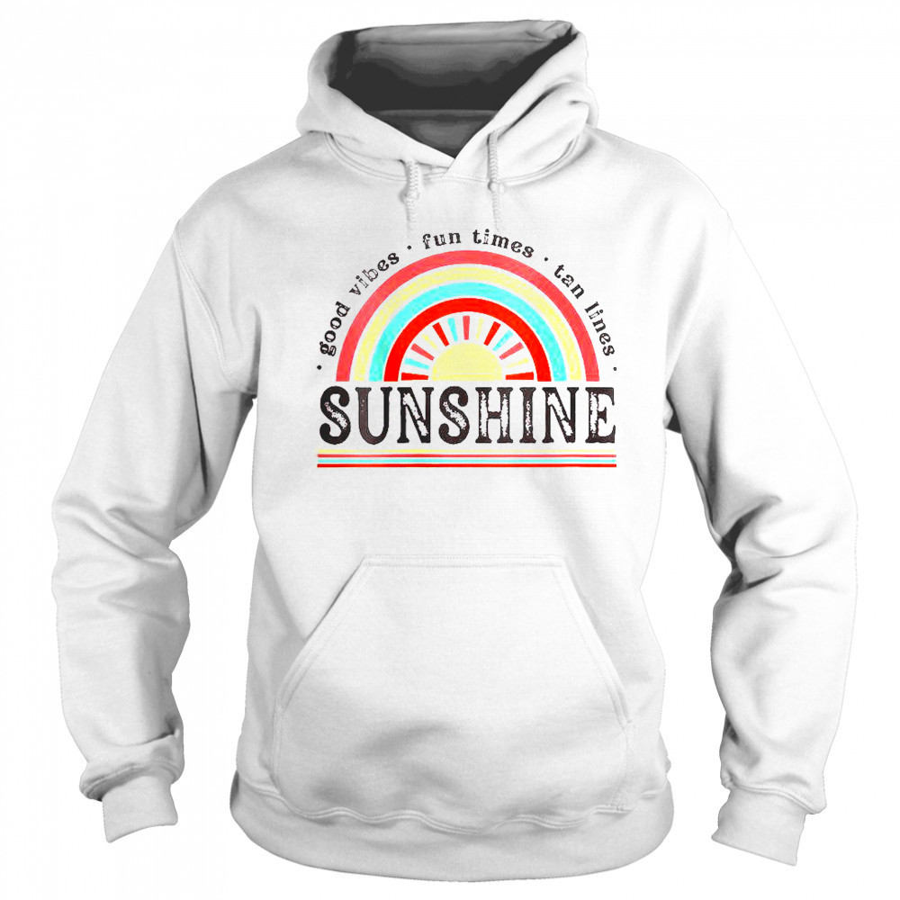 Vibe Fun Times Tan Lines Sunshine T-Shirt Sweatshirt