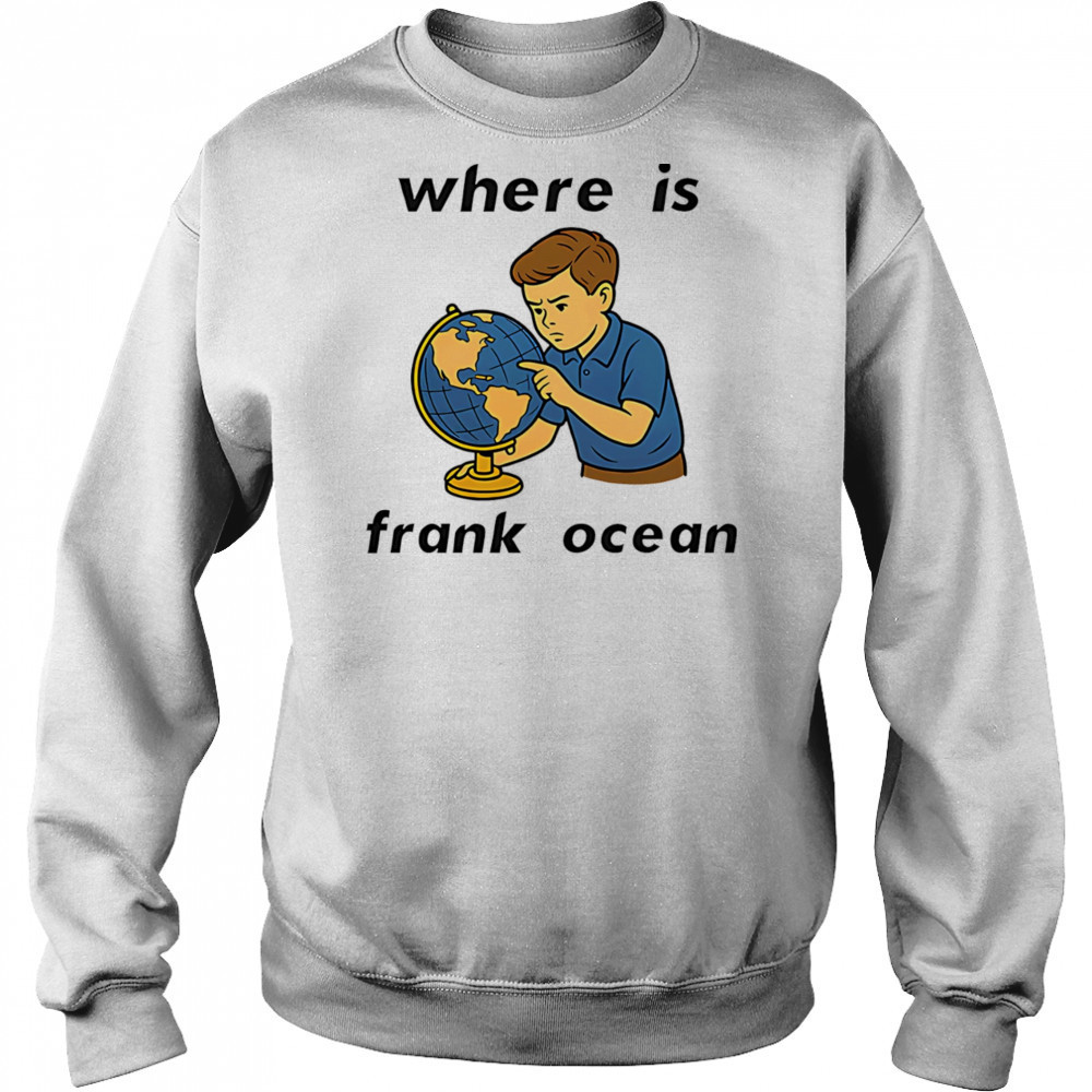 Where is Frank Ocean shirt Hoodie
