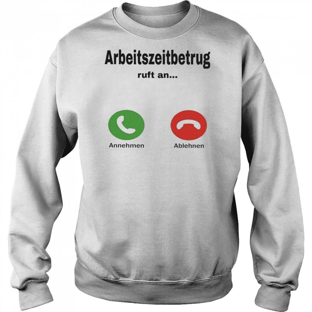 Worktime Fraud Arbeitszeitbetrug T-shirt Hoodie