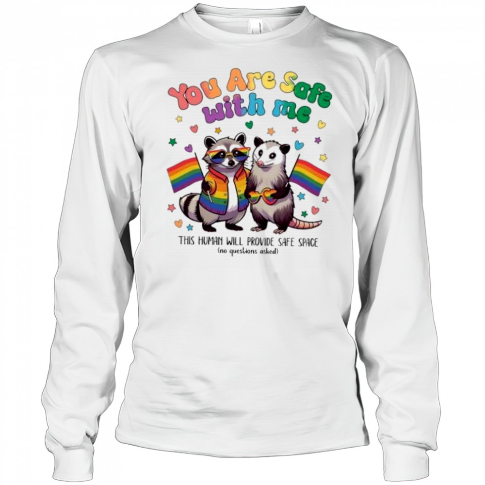 You are safe with me raccoon pride month shirt Long Sleeved