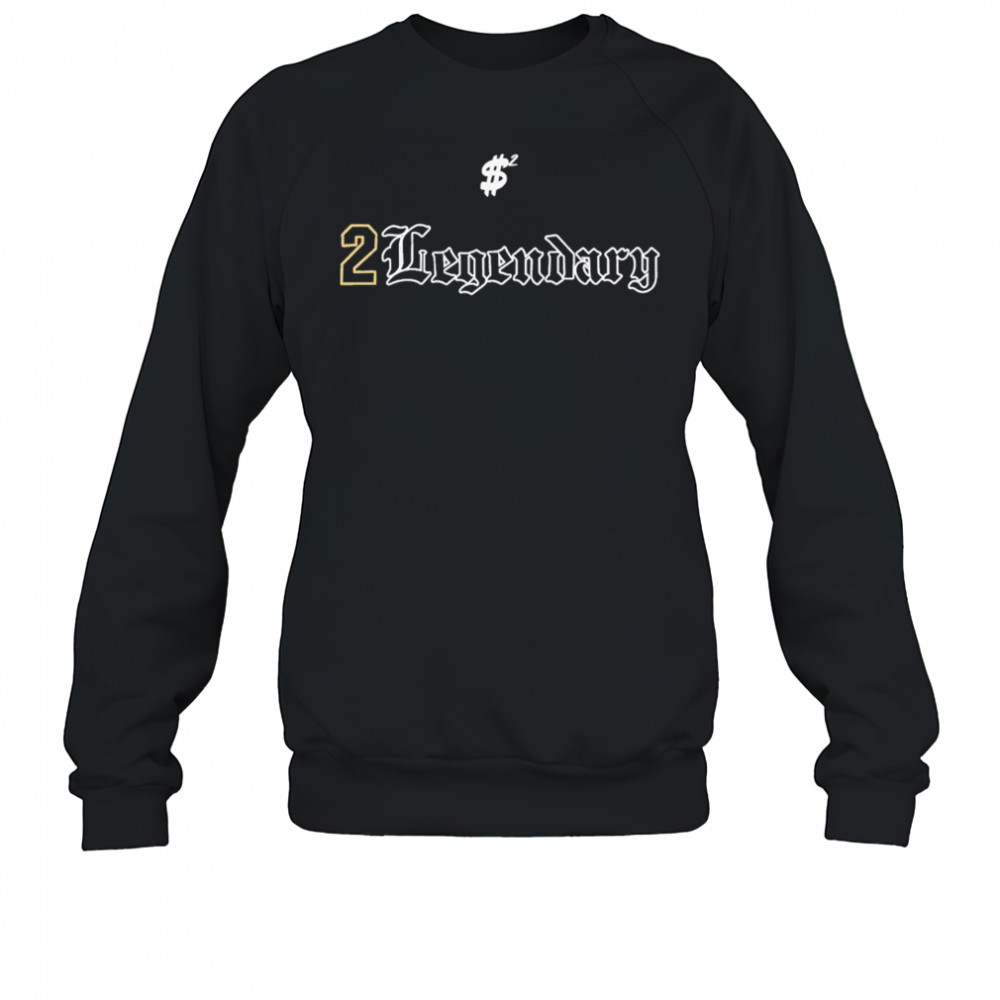 $2 2Legendary Logo T-shirt Sweatshirt