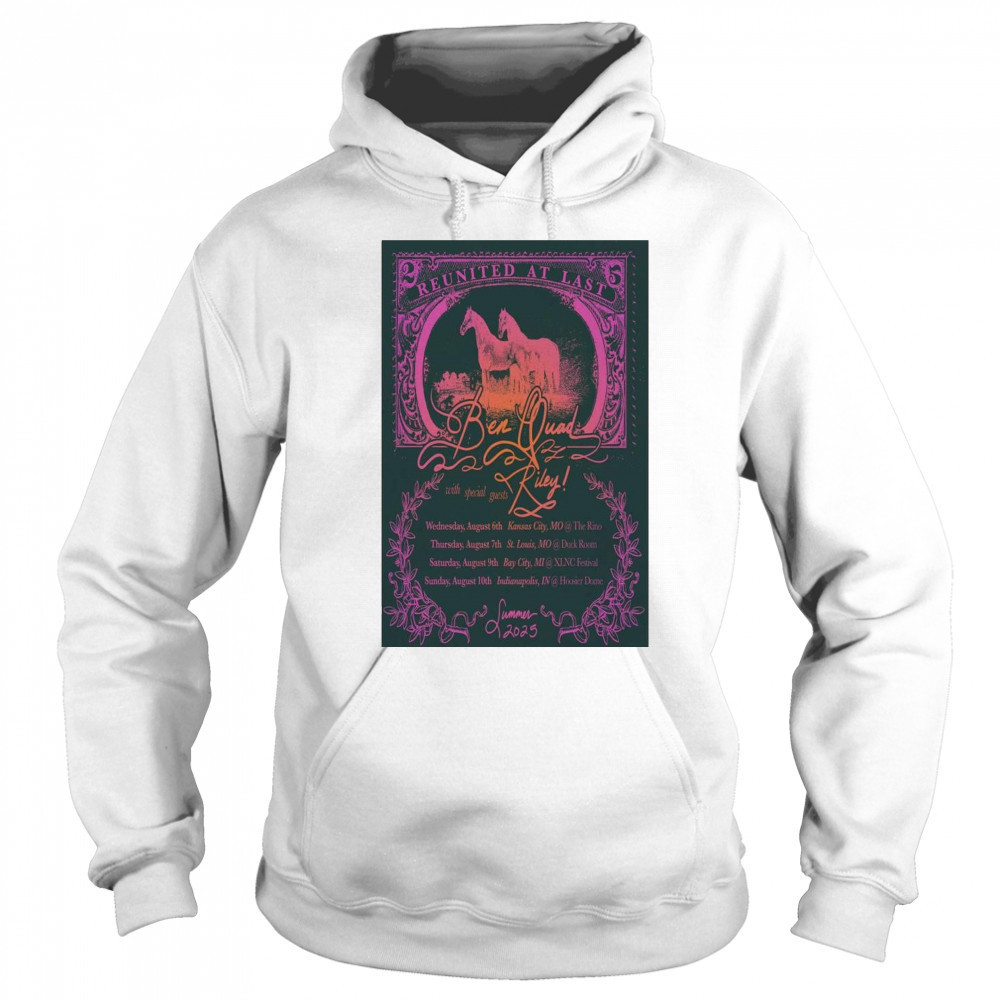 Ben Quad Reunited At Last Summer Tour 2025 t-shirt Sweatshirt